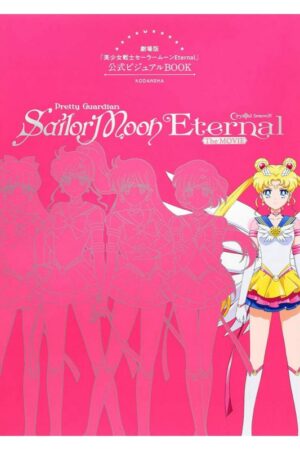 Artbook Sailor Moon Eternal The Movie Official Visual Book Tienda Anime Chile